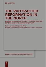 Protracted Reformation in the North