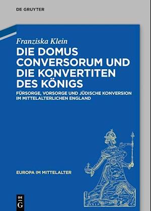 Die Domus Conversorum und die Konvertiten des Königs