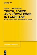 Truth, Force, and Knowledge in Language