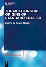 Multilingual Origins of Standard English