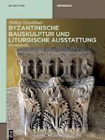 Handbuch byzantinische Bauskulptur und liturgisches Mobiliar