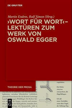 &gt;Wort für Wort&lt; - Lektüren zum Werk von Oswald Egger