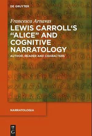 Lewis Carroll's 'Alice' and Cognitive Narratology