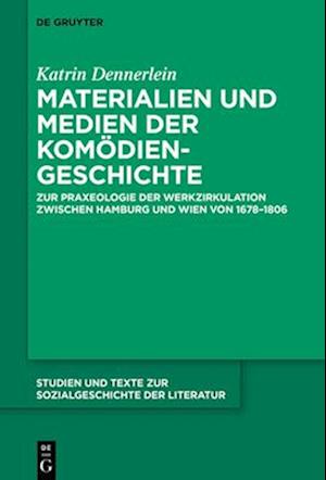 Materialien und Medien der Komödiengeschichte