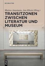 Transitzonen zwischen Literatur und Museum