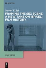 Framing the Sex Scene: A New Take on Israeli Film History