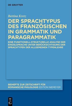 Der Sprachtypus des Französischen in Grammatik und Paragrammatik