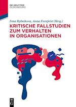 Kritische Fallstudien zum Verhalten in Organisationen