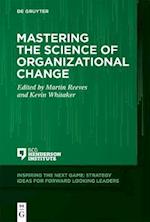 Mastering the Science of Organizational Change