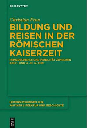 Bildung und Reisen in der römischen Kaiserzeit