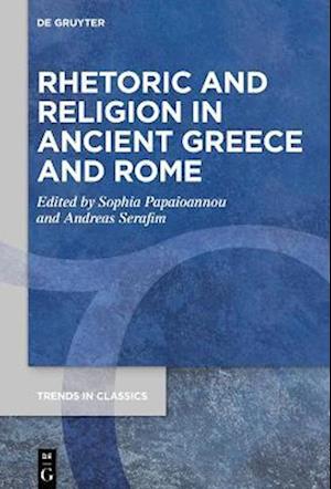 Rhetoric and Religion in Ancient Greece and Rome