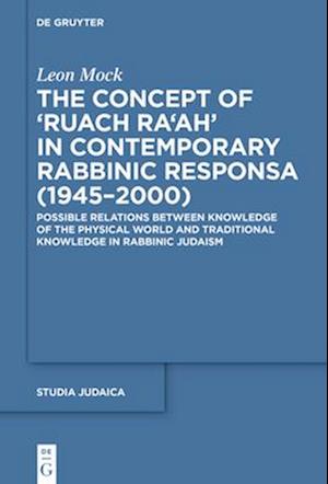 The Concept of ›Ruach Ra'ah‹ in Contemporary Rabbinic Responsa (1945-2000)