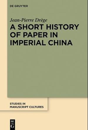 Short History of Paper in Imperial China