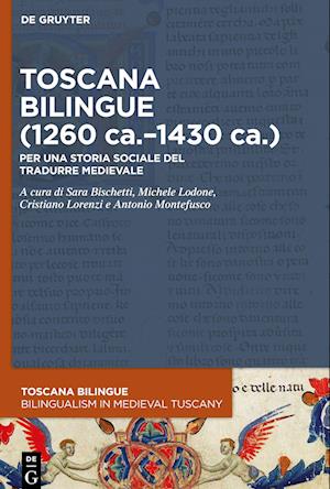 Toscana Bilingue (1260 Ca.-1430 Ca.)