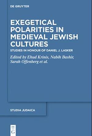 Polemical and Exegetical Polarities in Medieval Jewish Cultures