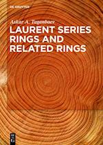 Laurent Series Rings and Related Rings