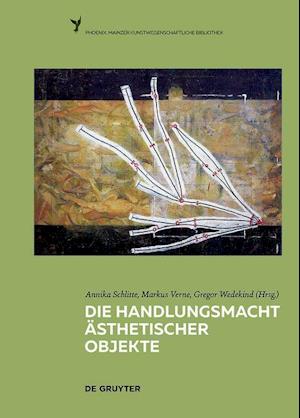 Die Handlungsmacht ästhetischer Objekte