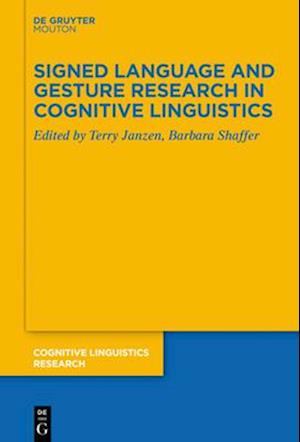 Signed Language and Gesture Research in Cognitive Linguistics