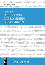 Die Toten / Die Lahmen / Die Narren