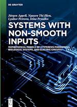 Systems with Non-Smooth Inputs