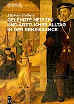 Gelehrte Medizin und ärztlicher Alltag in der Renaissancezeit