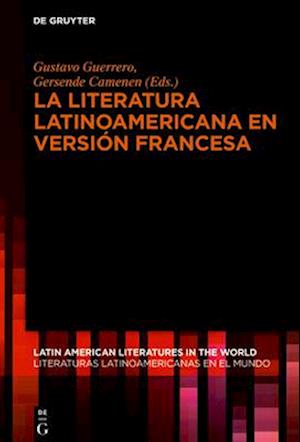 La Literatura Latinoamericana En Versión Francesa
