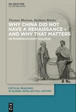 Why China Did Not Have a Renaissance - And Why That Matters