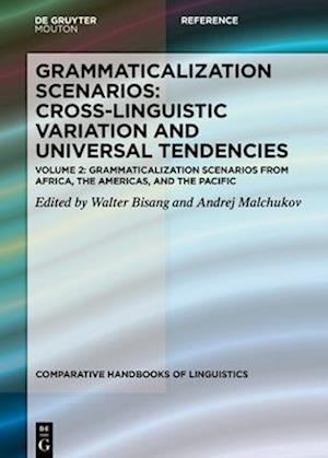 Grammaticalization Scenarios from Africa, the Americas, and the Pacific