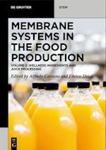 Membrane Systems in the Food Production