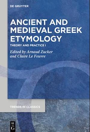 Ancient and Medieval Greek Etymology