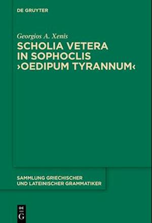 Scholia Vetera in Sophoclis &gt;Oedipum Tyrannum