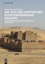 Die Vita des koptischen Klostergründers Pachom