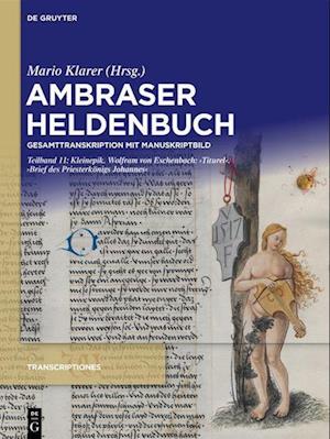 Kleinepik. Wolfram von Eschenbach: ,Titurel'. ,Brief des Priesterkönigs Johannes'