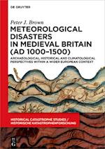 Meteorological Disasters in Medieval Britain (Ad 1000&#8210;1500)