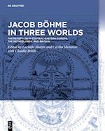 Jacob Bohme in Three Worlds