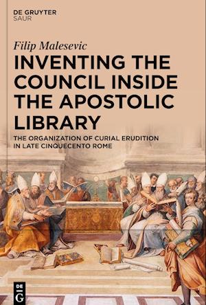 Inventing the Council Inside the Apostolic Library