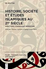 Histoire, Société Et Études Islamiques Au 21e Siècle