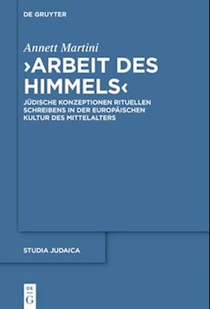 ›Arbeit des Himmels‹