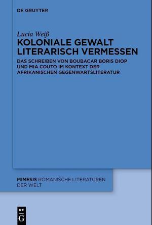 Koloniale Gewalt literarisch vermessen