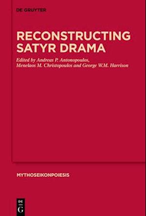 Reconstructing Satyr Drama