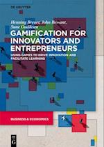 Gamification for Innovators and Entrepreneurs