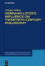 Hermann Lotze's Influence on Twentieth Century Philosophy