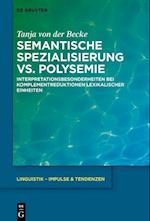 Semantische Spezialisierung vs. Polysemie