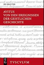 de Spiritalis Historiae Gestis - Von Den Ereignissen Der Geistlichen Geschichte