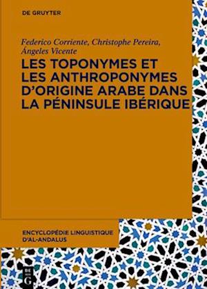 Les toponymes et les anthroponymes d'origine arabe dans la Peninsule Iberique