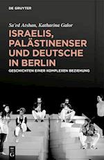 Israelis, Palästinenser und Deutsche in Berlin