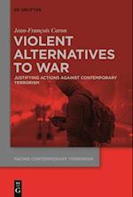 Violent Alternatives to War