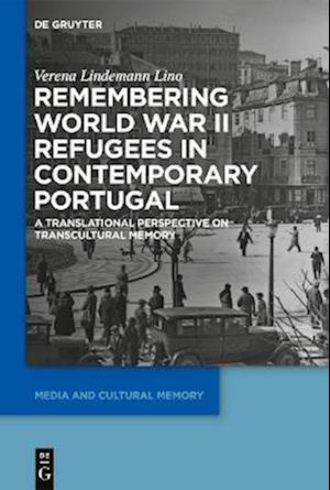 Remembering World War II Refugees in Contemporary Portugal