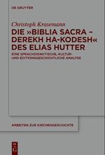 Die »Biblia Sacra – Derekh ha-Kodesh« des Elias Hutter