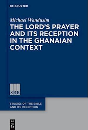 The Lord's Prayer in the Ghanaian Context